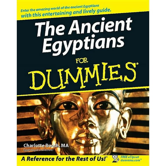 For Dummies The Ancient Egyptians for Dummies, (Paperback)