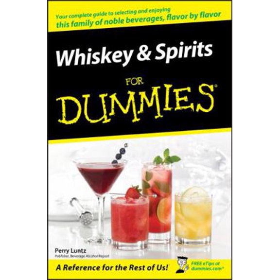 Pre-Owned Whiskey and Spirits for Dummies (Paperback) 0470117699 9780470117699