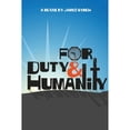 thumbnail image 1 of Pre-Owned For Duty and Humanity (Paperback) 1942500777 9781942500773, 1 of 1