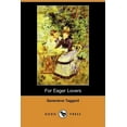 thumbnail image 1 of For Eager Lovers (Dodo Press) (Paperback), 1 of 1