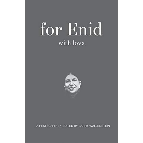 Pre-Owned For Enid with Love: A Festchrift (Paperback) 1935520121 9781935520122