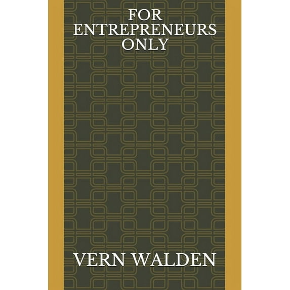 For Entrepreneurs Only (Paperback)
