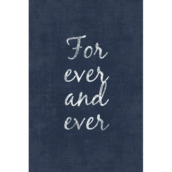 For Ever And Ever, love poster print