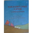 thumbnail image 1 of Pre-Owned For Every Child a Star : A Christmas Story (Library Binding) 9780823405268, 1 of 1