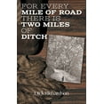 thumbnail image 1 of For Every Mile of Road There is Two Miles of Ditch, 1 of 1