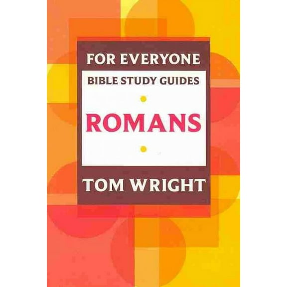 For Everyone Bible Study Guides: Romans