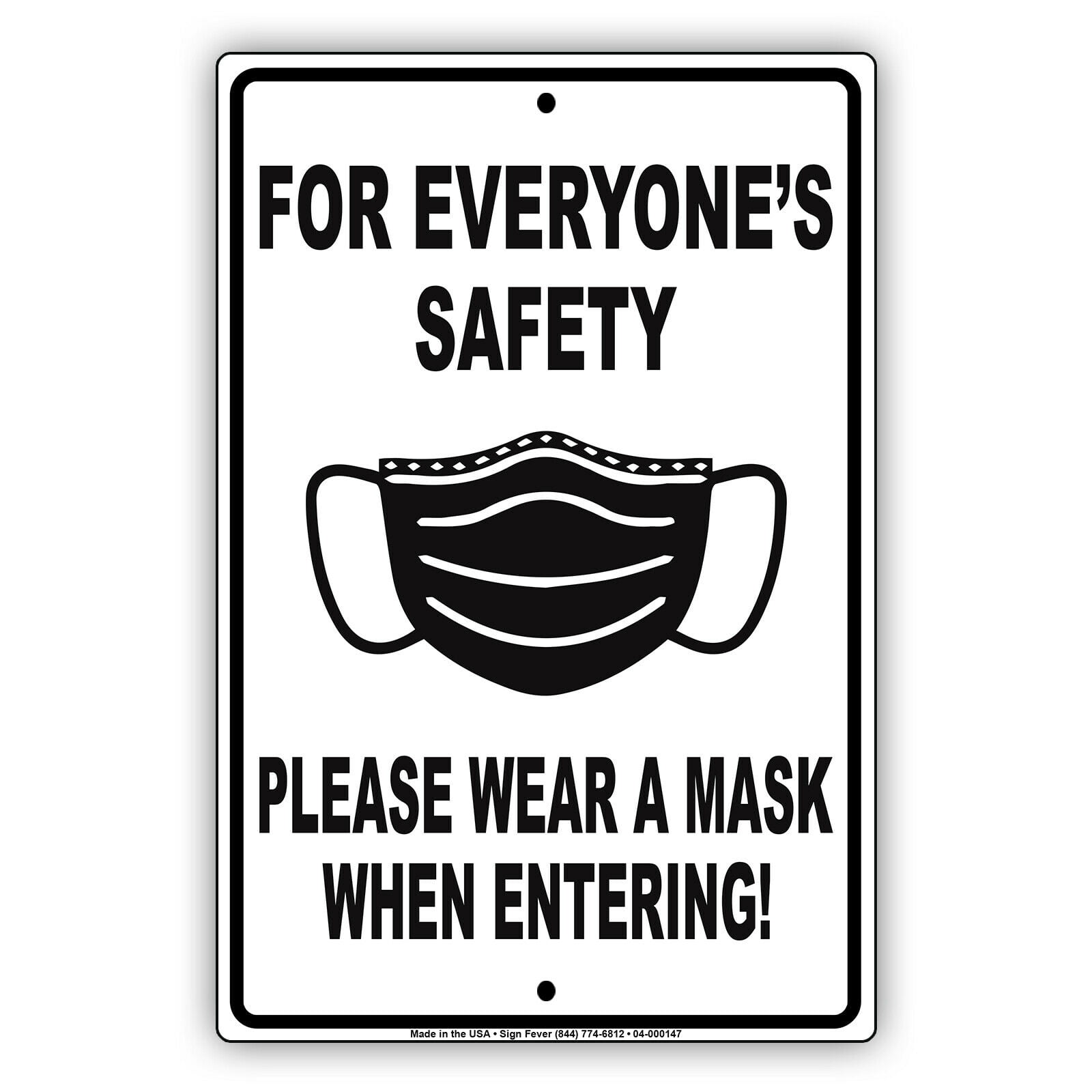 For Everyone's Safety Please Wear A Mask When Entering aluminum metal ...