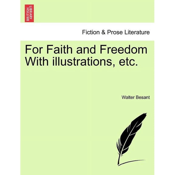 For Faith and Freedom with Illustrations, Etc. Vol. I Paperback