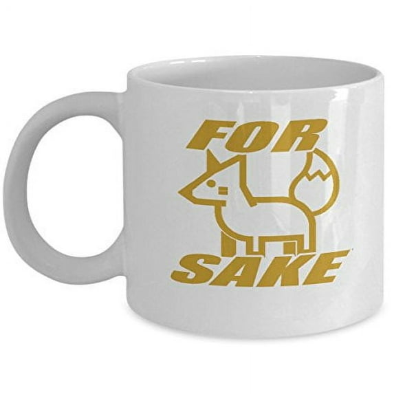For Fox Sake 11 oz Coffee Mug - Animal Lover Gift White Ceramic