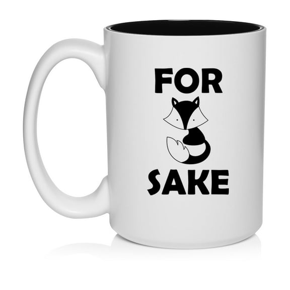 For Fox Sake Funny Ceramic Coffee Mug Tea Cup Gift for Her, Him, Friend, Coworker, Wife, Husband (15oz White)
