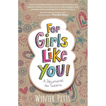 For Girls Like You Collection For Girls Like You: A Devotional for Tweens, (Paperback)