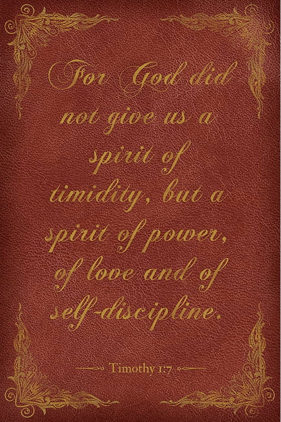 For God Did Not Give Us A Spirit Of Timidity (Timothy 1:7), bible verse poster