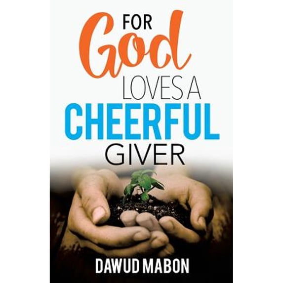 Pre-Owned For God Loves a Cheerful Giver (Paperback) 1498474624 9781498474627