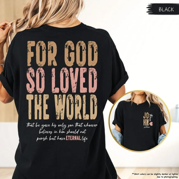 "For God So Loved The World" John 3:16 Christian T-Shirt – Inspirational Bible Verse Graphic Tee in Comfort Colors Style