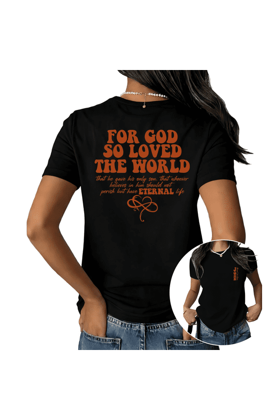 For God So Loved The World Scripture Print Tshirt Graphic Tees Shirts Black Christian Faith Sunday Casual S-5XL Womens Tops