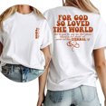 thumbnail image 1 of For God So Loved The World Scripture Print Tshirt Graphic Tees Shirts Christian Faith Sunday Casual S-5XL Womens Tops, 1 of 4