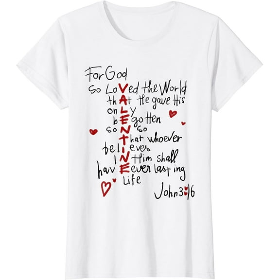 For God So Loved The World Valentine Christian Religious T-Shirt mens t shirt，white，women，funny，misfits，men，journey