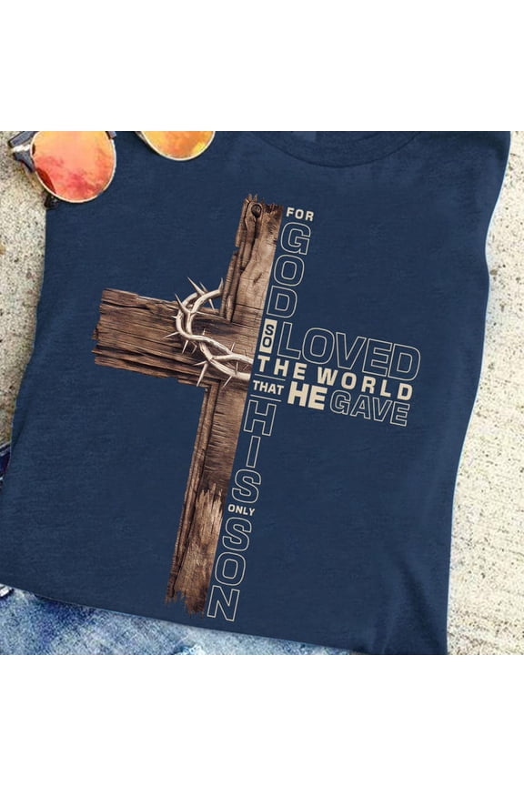 For God So Loved the World Shirt, Christian Cross Shirt, John 3,16 Bible Verse Shirt, Religious Sublimation Shirt, Faith Shirt