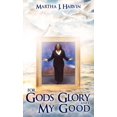 thumbnail image 1 of For Gods Glory and My Good, (Hardcover), 1 of 1