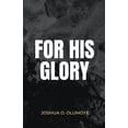 thumbnail image 1 of For His Glory, (Paperback), 1 of 1