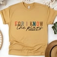 thumbnail image 1 of For I Know The Plans T-Shirt | Jeremiah 29:11 Christian Scripture Tee , Gold, Size L, 1 of 6