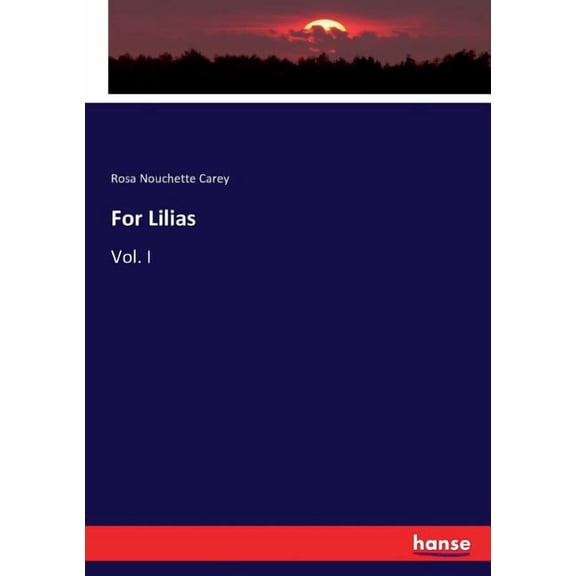 For Lilias: Vol. I, (Paperback)