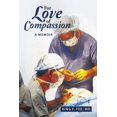 thumbnail image 1 of For Love of Compassion: A Memoir, (Paperback), 1 of 1