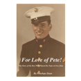 thumbnail image 1 of For Love of Pete, (Hardcover), 1 of 1
