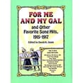 thumbnail image 1 of Pre-Owned "For ME and My Gal" and Other Favourite Song Hits. 1915-1917 Paperback, 1 of 1