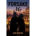 thumbnail image 1 of For Me Forsake Me, Book 2, (Paperback), 1 of 1