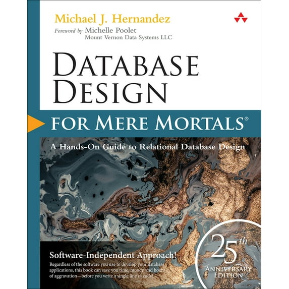 For Mere Mortals Database Design for Mere Mortals: 25th Anniversary Edition, (Paperback)