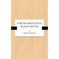thumbnail image 1 of For My Beautiful Black Sister, (Paperback), 1 of 1