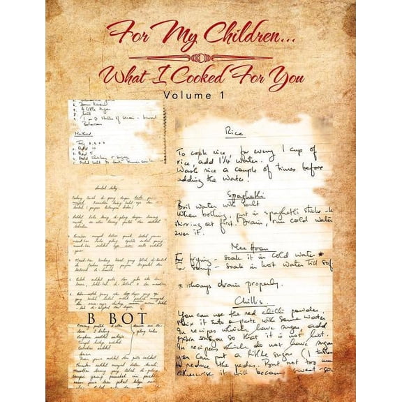 For My Children...What I Cooked for You: Volume 1