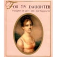 thumbnail image 1 of Pre-Owned For My Daughter: Thoughts on Love, Life & Happiness (Hardcover) 0836230280 9780836230284, 1 of 1
