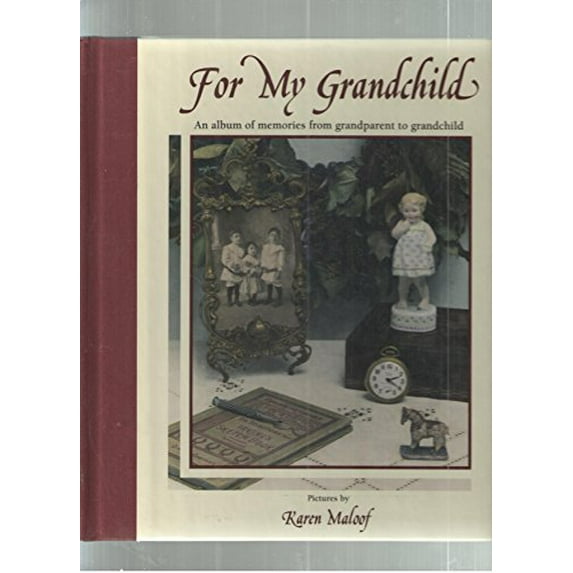 Pre-Owned For My Grandchild: An Album of Memories from Grandparent to Grandchild (Hardcover) 0824985451 9780824985455