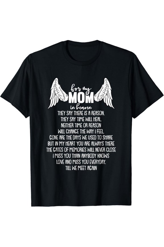 For My Mom In Heaven Mothers Day Memory Memorial T-Shirt Unisex S-5XL Hot Trending Shirt, Vintage Birthday Gift