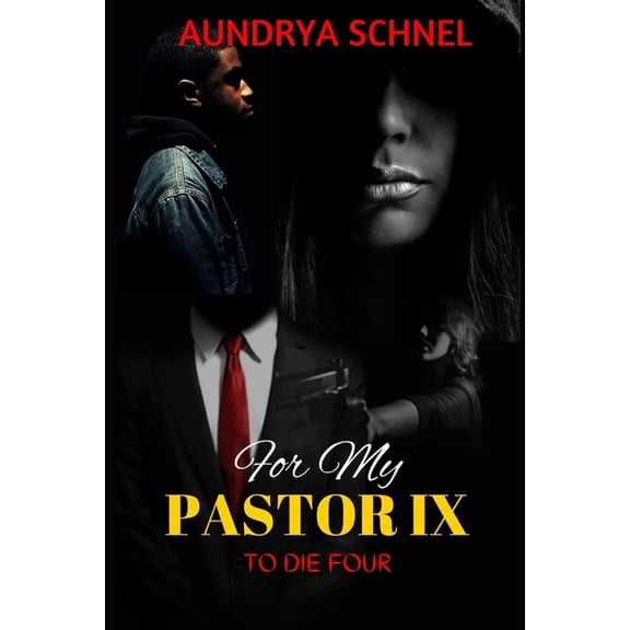For My Pastor IX: To Die Four (Paperback)