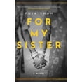thumbnail image 1 of Pre-Owned For My Sister (Hardcover) by Puja Shah, 1 of 1