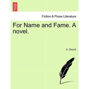 For Name and Fame. a Novel. (Paperback)
