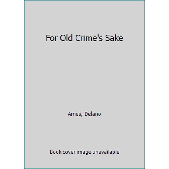 Pre-Owned For Old Crime's Sake (Paperback) 006080629X 9780060806293