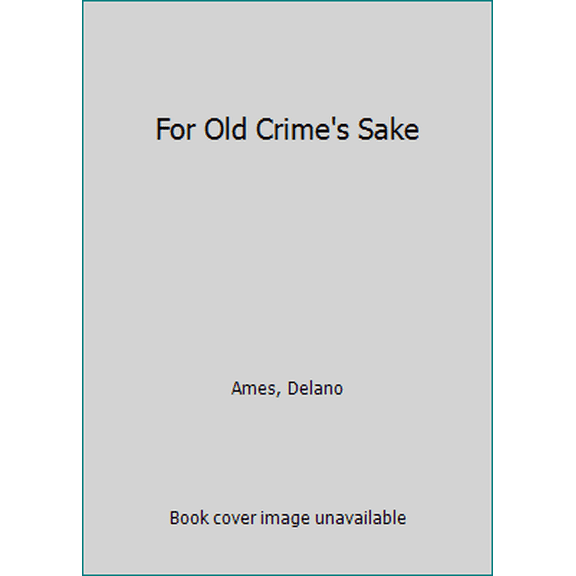 Pre-Owned For Old Crime's Sake (Paperback) 006080629X 9780060806293