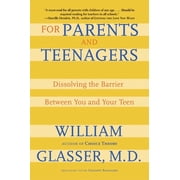 For Parents and Teenagers Dissolving the Barrier Between You and Your Teen, Paperback