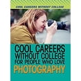 thumbnail image 1 of Pre-Owned Cool Careers Without College for People Who Love Photography Library Binding Marcia Amidon Lusted, 1 of 1