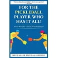 thumbnail image 1 of For People Who Have Everything For a Pickleball Player Who Has It All: A Fun Book for a Great Pickleball Player, Book 22, (Paperback), 1 of 1