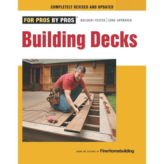Pre-Owned Building Decks: With Scott Schuttner (Paperback) 1600853552 9781600853555