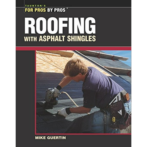Pre-Owned Roofing with Asphalt Shingles (Paperback) 1561585319 9781561585311