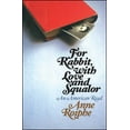 thumbnail image 1 of For Rabbit, with Love and Squalor: An American Read, (Paperback), 1 of 1