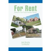 For Rent Building Our Future Through Investment Properties, Paperback