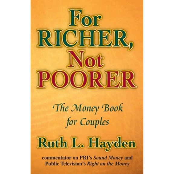 Pre-Owned For Richer, Not Poorer: The Money Book for Couples (Paperback) 1558747184 9781558747180