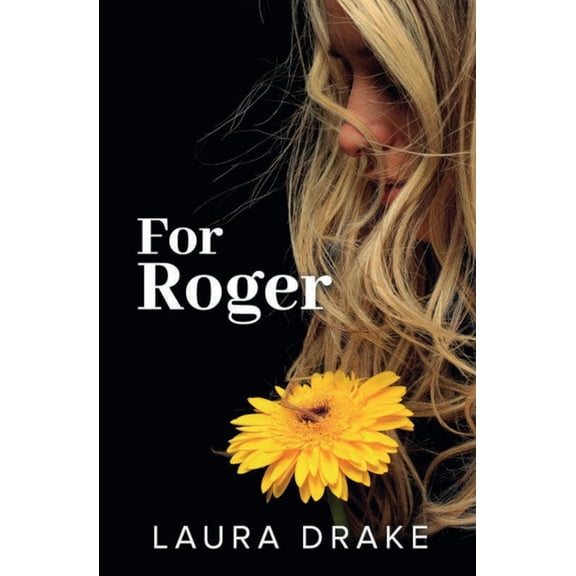 Pre-Owned For Roger (Paperback) 0997072172 9780997072174